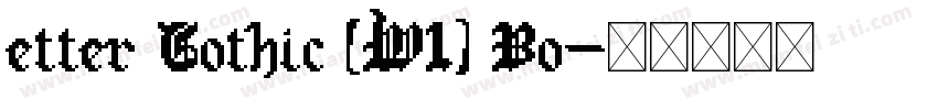 etter Gothic (W1) Bo字体转换